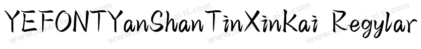 YEFONTYanShanTinXinKai Regylar字体转换